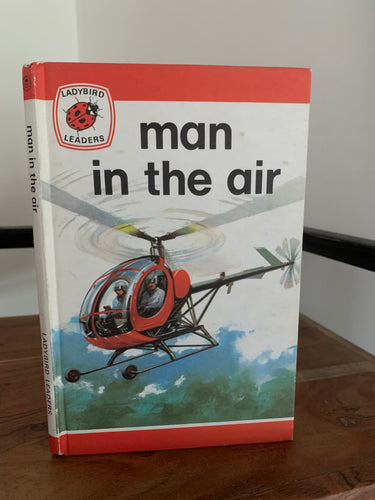 Ladybird Leaders - Man in the Air