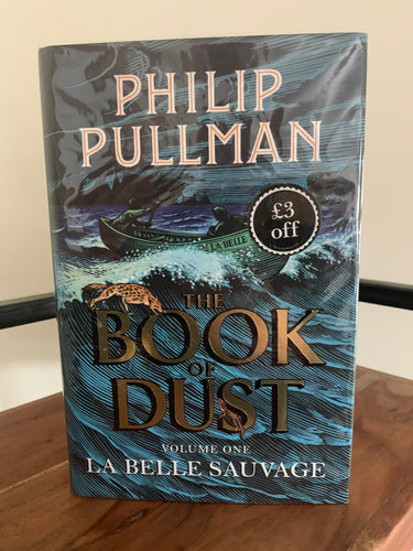 The Book of Dust - Volume One: La Belle Sauvage