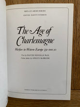 The Age of Charlemagne - Warfare in Western Europe 750-1000 AD