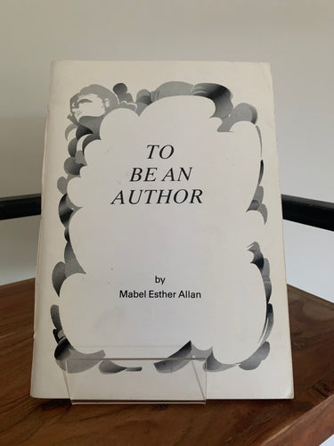 To Be An Author - A Short Autobiography (signed)