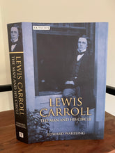 Lewis Carroll - The Man and his Circle