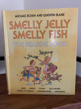 Smelly Jelly Smelly Fish - The Seaside Book (signed)