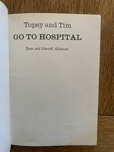 Topsy and Tim Go To Hospital