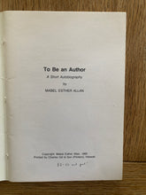 To Be An Author - A Short Autobiography (signed)