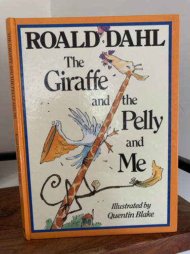 The Giraffe and the Pelly and Me