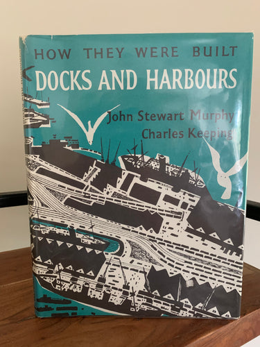 How They Were Built: Docks and Harbours