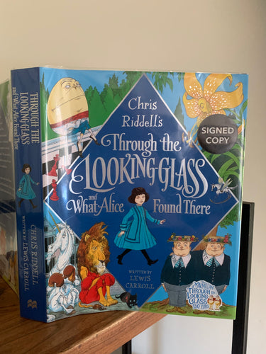 Through the Looking Glass and What Alice Found There (signed)