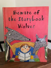 Beware of the Storybook Wolves