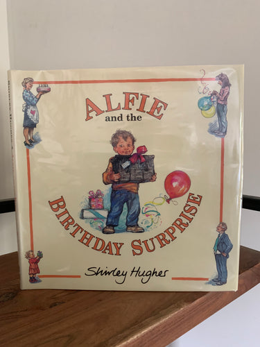 Alfie and the Birthday Surprise (signed - complete with publishers promotional prize sticker)
