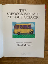 The School Bus Comes At Eight O' Clock (signed with doodle)