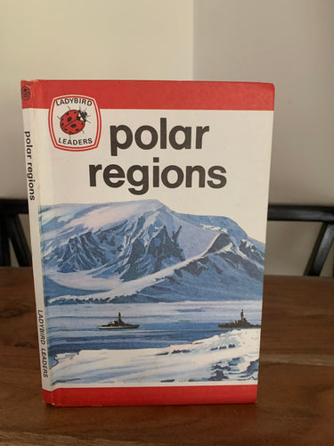 Ladybird Leaders - Polar Regions