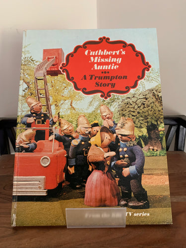 Cuthbert's Missing Auntie - A Trumpton Story