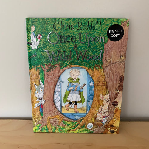 Once Upon A Wild Wood (signed)
