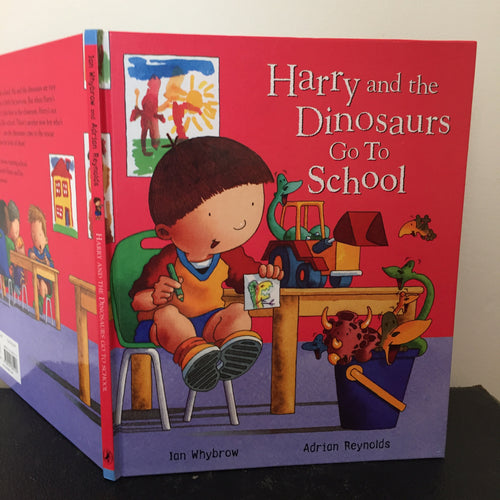 Harry and the Dinosaurs Go To School