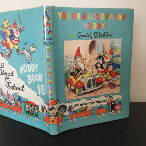 You're A Good Friend Noddy!