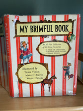 My Brimful Book - Favourite Poems of Childhood, Mother Goose Rhymes & Animal Stories