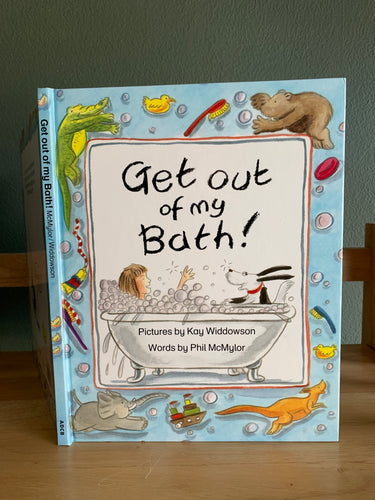 Get Out of My Bath!