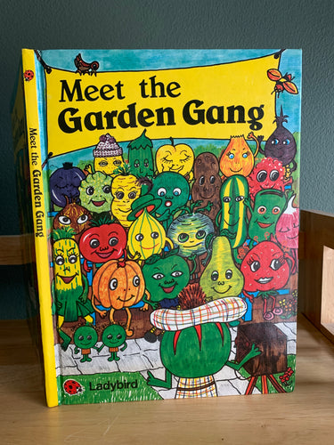 Meet The Garden Gang