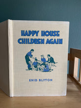 The Happy House Children Again