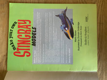 Make Your Own Stingray Models