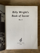 Billy Wrights Book of Soccer No. 5