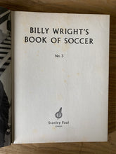 Billy Wrights Book of Soccer No. 3