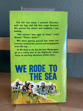 We Rode To The Sea