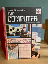 The Computer - How it Works