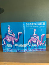Merrily On High - Carols and Hymns For Christmas