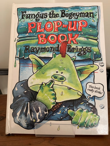 Fungus the Bogeyman Plop-up Book